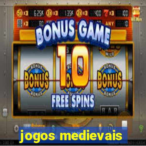 jogos medievais